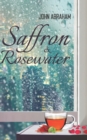 Saffron & Rosewater : Story of two lives entwined by destiny - Book