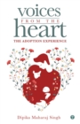 Voices From The Heart - The Adoption Experience - eBook
