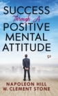 Success Through a Positive Mental Attitude - Book
