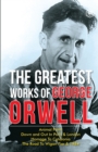 The Greatest Works Of George Orwell (5 Books) Including 1984 & Non-Fiction - Book
