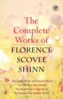 The Complete Works of Florence Scovel Shinn - Book