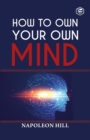 How To Own Your Own Mind - Book