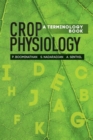 Crop Physiology: A Terminology Book - Book