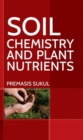 Soil Chemistry and Plant Nutrients - Book