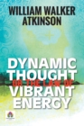 Dynamic Thought or The Law of Vibrant Energy - Book