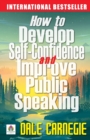 How to Develop Self Confidence and Improve Public Speaking - Book