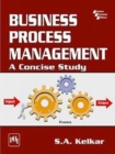 Business Process Management : A Concise Study - Book