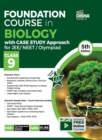 Foundation Course in Biology with Case Study Approach for Neet/ Olympiad Class 9 - Book