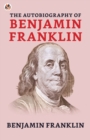 The Autobiography of Benjamin Franklin - Book