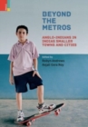 Beyond the Metros : Anglo-Indians in India's Smaller Towns and Cities - Book