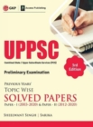 Uppsc 2021previous Years Topic Wise Solved Papers-Paper I (2003-2020) - Book