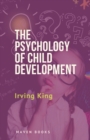 The Psychology of Child Development - Book