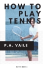 How to Play Tennis - Book