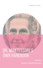 Dr. Montessori's Own Handbook - Book