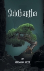 "Siddhartha : The Story of Spiritual Enlightenment and Peace. " - Book