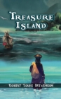 Treasure Island : The Adventure of Jim Hawkins & the Pirates by Robert Louis Stevenson. - Book