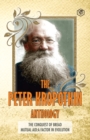 The Peter Kropotkin Anthology The Conquest of Bread & Mutual Aid A Factor of Evolution - Book