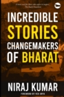 Incredible Stories : Changemakers of Bharat - Book