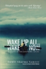 Wake Up, Ali... Wake Up Now: : A South Asian Diasporic Story - Book