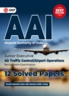 AAI (Airports Authority of India) : Junior Executive - 12 Solved Papers By GKP - Book