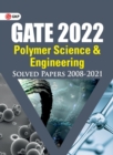 GATE 2022 - Polymer Science & Engineering - Solved Papers (2008-2021) - Book