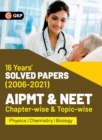 AIPMT NEET 2022 Chapter-wise and Topic-wise 16 Years Solved Papers (2006-2021) by GKP - Book