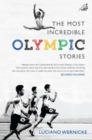 The Most Incredible Olympic Stories - Book