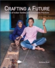 Crafting A Future : Stories of Indian Textiles and Sustainable Practices - Book