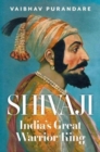 Shivaji : India's Great Warrior King - Book