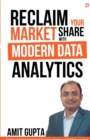 Reclaim Your Market Share with Modern Data Analytics - Book