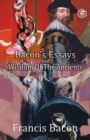 Bacon's Essays and Wisdom of the Ancients - Book