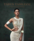 Tarun Tahiliani: Journey to India Modern - Book