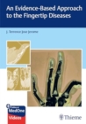 An Evidence-Based Approach to the Fingertip Diseases - Book
