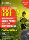 CBSE Class XII 2022 - Term II : Chapter and Topic-wise Solved Papers 2011-2020 & Question Bank : Mathematics - Book