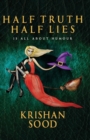 Half Truth Half Lies - Book