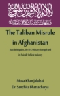 The Taliban Misrule in Afghanistan : Suicide Brigades, the IS-K Military Strength and its Suicide Vehicle Industry - Book