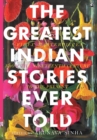 THE GREATEST INDIAN STORIES EVER TOLD - Book