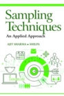 Sampling Techniques - An Applied Approach - Book