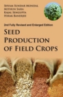 Seed Production of Field Crops: 2nd Fully Revised and Enlarged Edition - Book