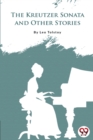 The Kreutzer Sonata And Other Stories - Book