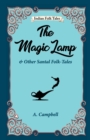 The Magic Lamp and Other Santal Folk-tales - Book