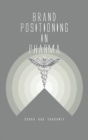 Brand Positioning in Pharma - Book
