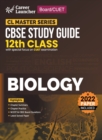 Board plus CUET 2023 CL Master Series - CBSE Study Guide - Class 12 - Biology - Book