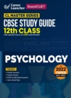 Board plus CUET 2023 CL Master Series - CBSE Study Guide - Class 12 - Psychology - Book