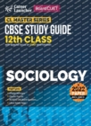 Board plus CUET 2023 CL Master Series - CBSE Study Guide - Class 12 - Sociology - Book