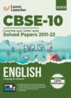 CBSE Class X 2023 : Chapter and Topic-wise Solved Papers 2011-2022 : English Language & Literature by Career Launcher - Book