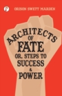 Architects of Fate; Or, Steps to Success and Power - Book