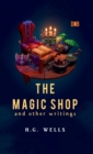 The Magic Shop And Other Writings - Book