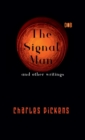 The Signal Man and other writings - Book