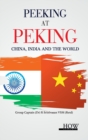China, India and the World : Peeking at Peking - Book